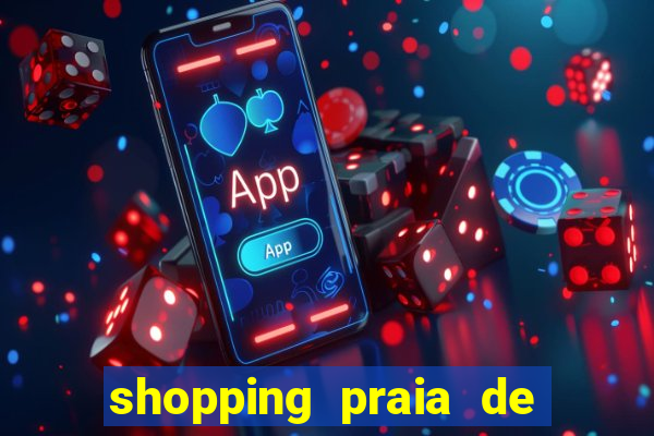 shopping praia de belas cinema